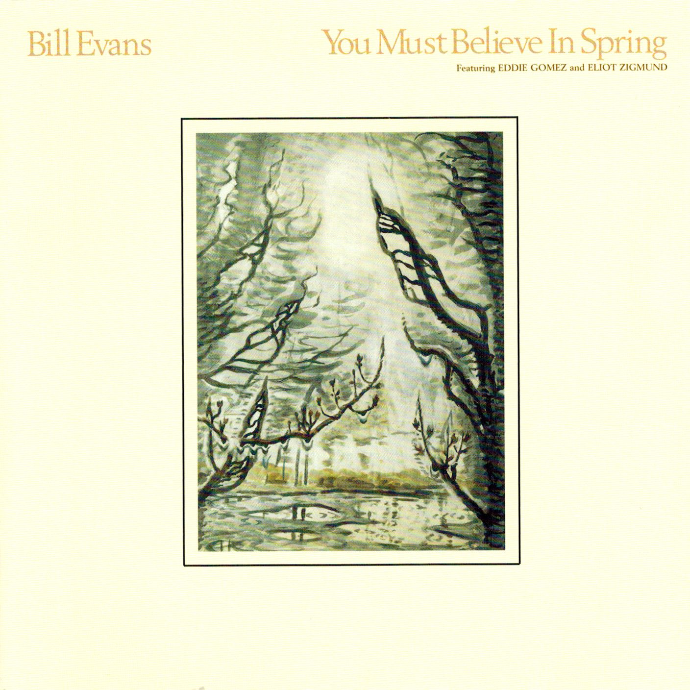 Bill Evans You must believe in spring