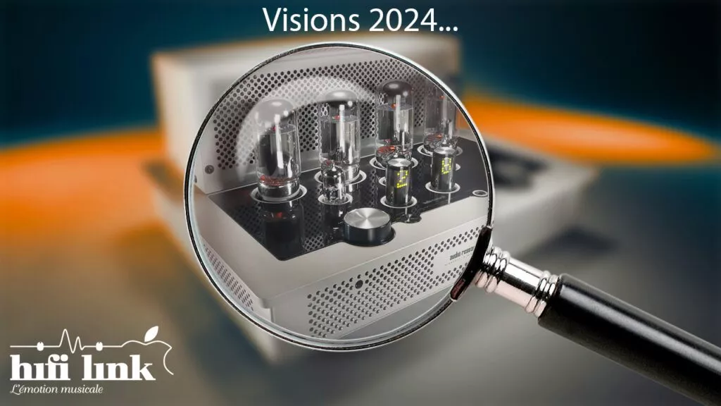 Visions 2024 nouveauté hifi